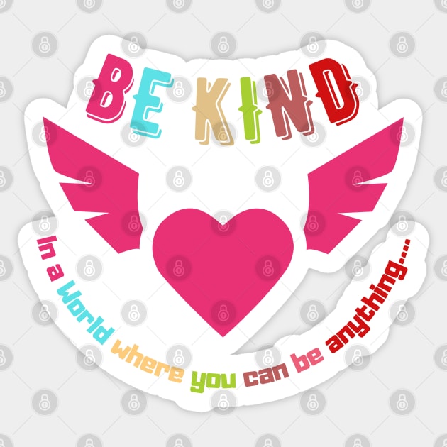 Inspirational Quote Be Kind Sticker by OMC Designs